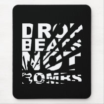 Drop Beats Not Bombs Explosion Mouse Mat