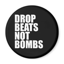 Drop Beats Not Bombs Fridge Magnet