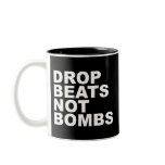 Drop Beats Not Bombs mugs