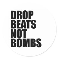 Drop Beats Not Bombs Stickers