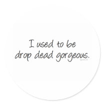 Drop Dead Gorgeous stickers