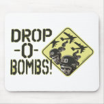 Drop O-bombs by Yes Politics Suck Mouse Pad