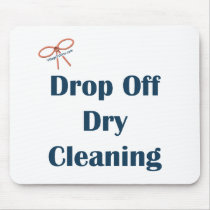 Drop Off Dry Cleaning Reminders Mouse Pad