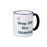 Drop Off Dry Cleaning Reminders Mug