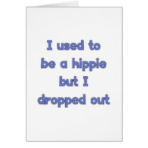 Drop Out Hippie Cards