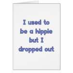 Drop Out Hippie Cards