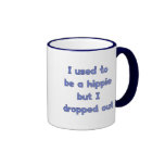Drop Out Hippie Coffee Mug