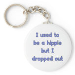 Drop Out Hippie Keychains