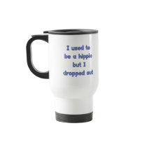 Drop Out Hippie Mugs