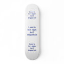 Drop Out Hippie Skateboards