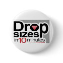 Drop Sizes in 10 Minutes buttons