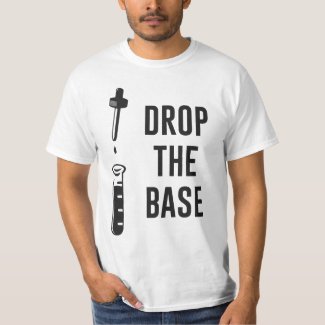 Drop the Bass Chemistry Base T-shirts