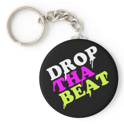 Drop The Beat Keychain