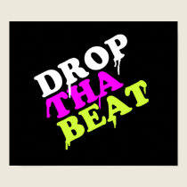 Drop The Beat posters