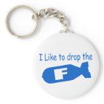 Drop the F Bomb funny mens boys girls humor Keychains