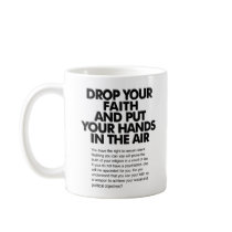 Drop Your Faith mug