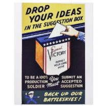 Drop Your Ideas In The Suggestion Box flyers by ww2posters Drop Your Ideas In The Suggestion Box flyers