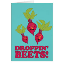 Droppin' Beets Greeting Card