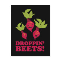 Droppin' Beets Post Card