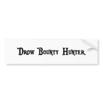 Drow Bounty Hunter Bumper Sticker