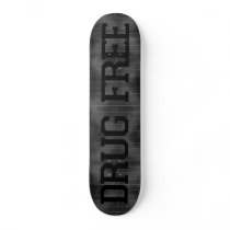 DRUG FREE Skateboard