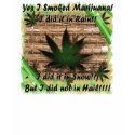 Druggie Joke t-shirts
