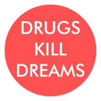 DRUGS KILL DREAMS stickers