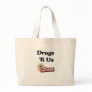Drugs R Us Pharmacist Tote Bag
