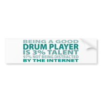 Drum Player 3% Talent bumper stickers by sciencewillprevail Drum Player 3% Talent bumper stickers