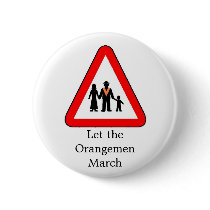 Drumcree, Let the Orangemen March buttons