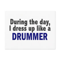 Drummer During The Day postcards by professiongifts Drummer During The Day postcards