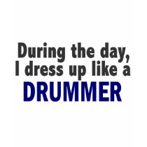 Drummer During The Day t-shirts by professiongifts Drummer During The Day t-shirts