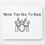Drummer Never Too Old To Rock Mouse Pads