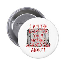 Drummer: Your Mother Warned You Buttons
