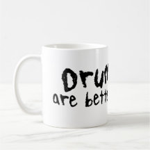 Drummers are Better Bangers Funny Mug