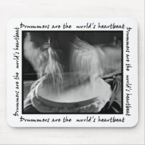 Drummers are the world's heartbeat Mousepad by thedrunkenpug Drummers are the world's heartbeat Mousepad