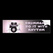 Drummers do it with Rhythm bumper stickers