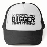 Drummers Have Bigger Instruments Hat