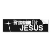 Drumming.for.JESUS bumper stickers by girlanimated Drumming.for.JESUS bumper stickers