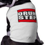 DRUMSTEP Drum and Bass and Dubstep pet clothing