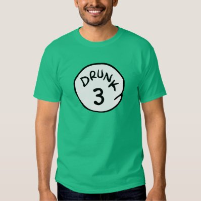 Drunk 3 THREE T-Shirt