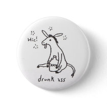 Drunk Ass button