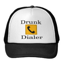 Drunk Dialer Hat