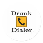 Drunk Dialer Sticker