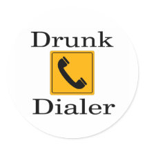 Drunk Dialer stickers