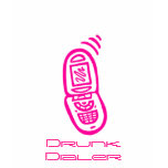 Drunk Dialer Tee Shirt