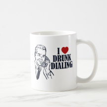 Drunk Dialing Mugs