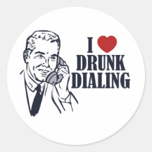 Drunk Dialing Sticker