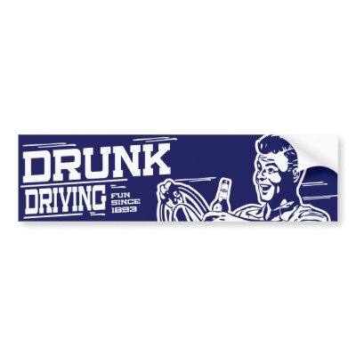 Drunk Driving Bumper Sticker by DirtyLaundry