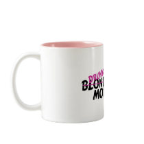Drunk Girls Have More Fun Coffee Mug